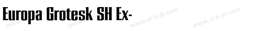 Europa Grotesk SH Ex字体转换